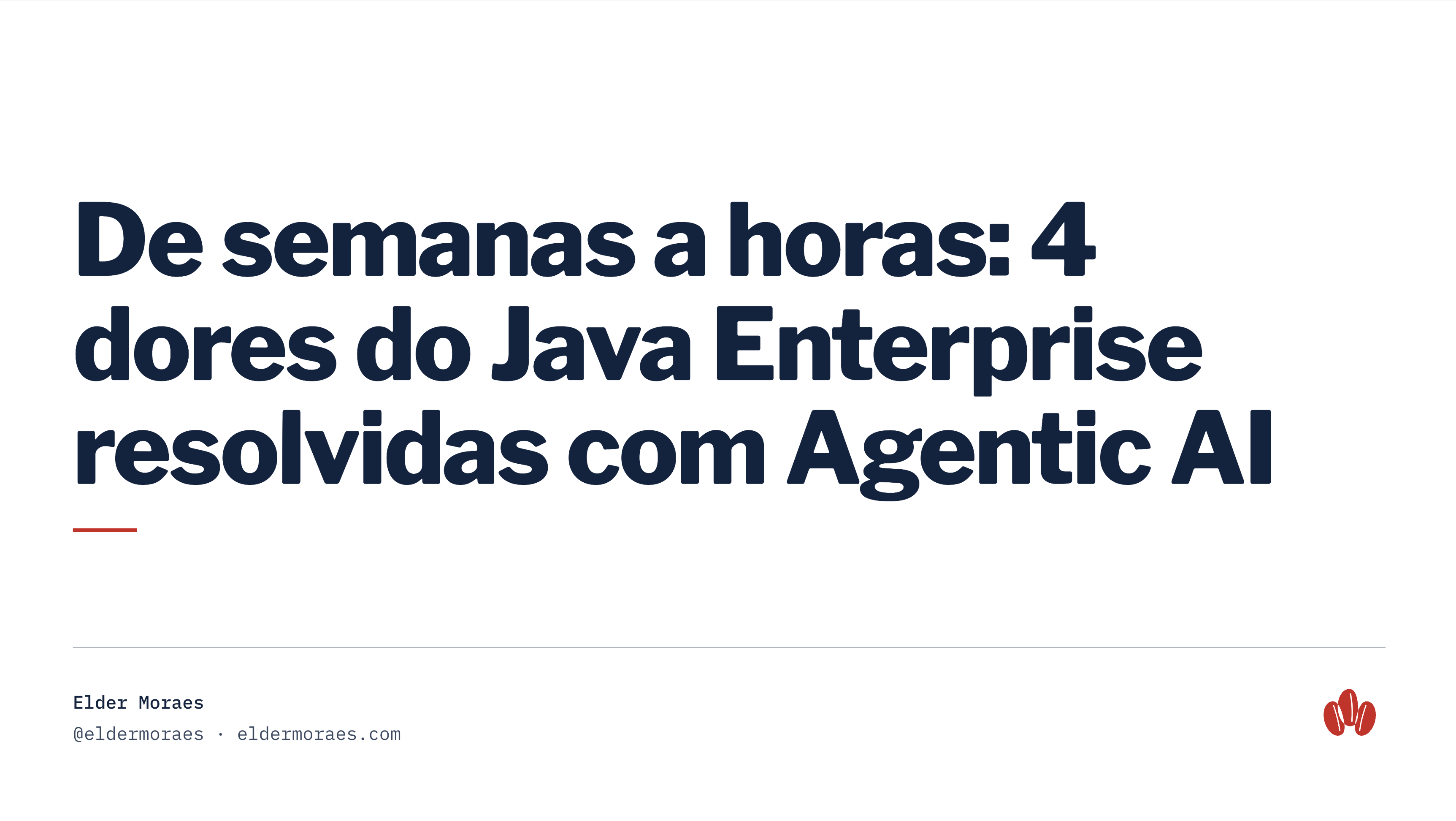 4 dores do Java Enterprise resolvidas com Agentic AI